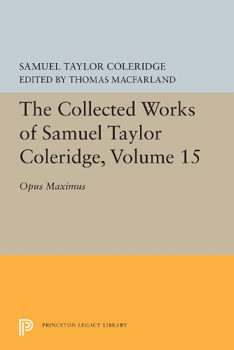 Бумажная книга «The Collected Works of Samuel Taylor Coleridge, Volume 15: Opus Maximum», автор Сэмюэл Кольридж - фото №1