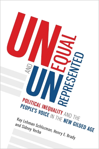 Бумажная книга «Unequal and Unrepresented: Political Inequality and the People's Voice in the New Gilded Age», авторов Генри Э. Брейди, Кей Леман Шлозман, Сидни Верба - фото №1