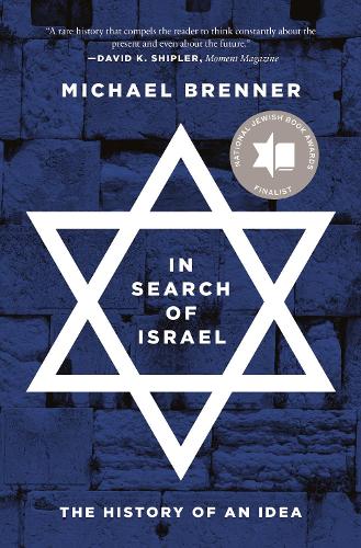 Бумажная книга «In Search of Israel: The History of an Idea», автор Майкл Бреннер - фото №1