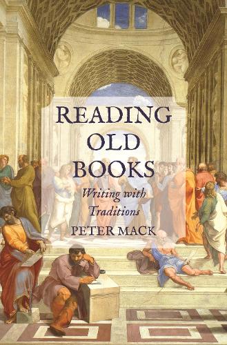Бумажная книга «Reading Old Books: Writing with Traditions», автор Питер Мак - фото №1