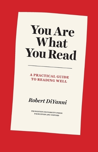 Бумажная книга «You Are What You Read: A Practical Guide to Reading Well», автор Роберт ДиЯнни - фото №1