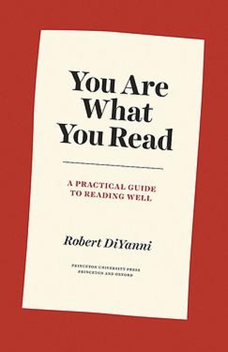 Бумажная книга «You Are What You Read: A Practical Guide to Reading Well», автор Роберт ДиЯнни - фото №1