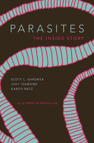 Бумажная книга «Parasites: The Inside Story», авторов Габор Р. Рач, Джуди Даймонд, Скотт Лайелл Гарднер - фото №1