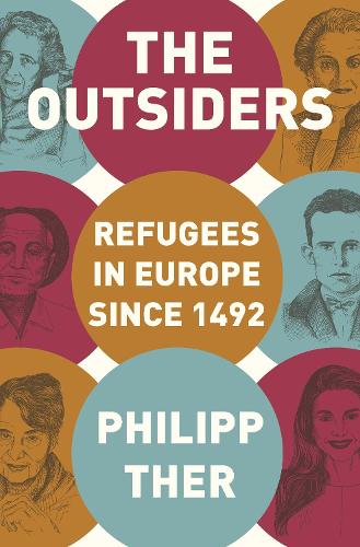 Бумажная книга «The Outsiders: Refugees in Europe since 1492», автор Филипп Тер - фото №1