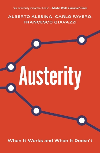 Паперова книга «Austerity: When It Works and When It Doesn't», авторів Альберто Алесіна, Карло Фаверо, Франческо Джавацци - фото №1