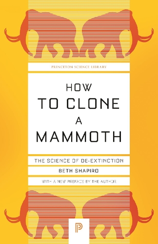 [object Object] «How to Clone a Mammoth: The Science of De-Extinction», автор Бет Шапіро - фото №1
