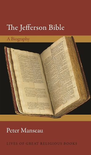 Бумажная книга «The Jefferson Bible: A Biography», автор Питер Мансо - фото №1