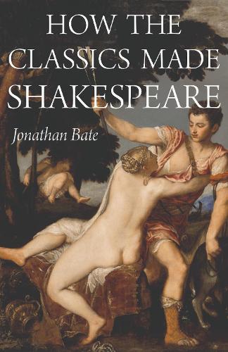 Бумажная книга «How the Classics Made Shakespeare», автор Джонатан Бейт - фото №1