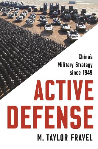 Паперова книга «Active Defense: China's Military Strategy since 1949», автор М. Тейлор Фрейвел - фото №1