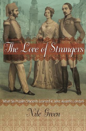 Паперова книга «The Love of Strangers: What Six Muslim Students Learned in Jane Austen's London», автор Ніл Грін - фото №1