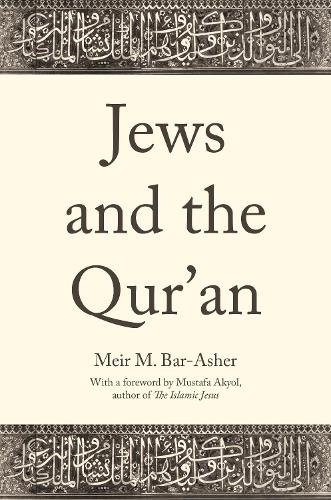 Бумажная книга «Jews and the Qur'an», автор Меир М. Бар-Ашер - фото №1