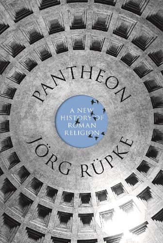 Бумажная книга «Pantheon: A New History of Roman Religion», автор Йорг Рюпке - фото №1