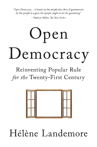 Бумажная книга «Open Democracy: Reinventing Popular Rule for the Twenty-First Century», автор Элен Ландемор - фото №1