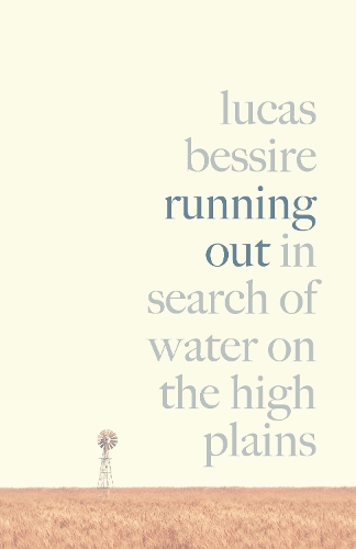 Бумажная книга «Running Out: In Search of Water on the High Plains», автор Лукас Бессир - фото №1