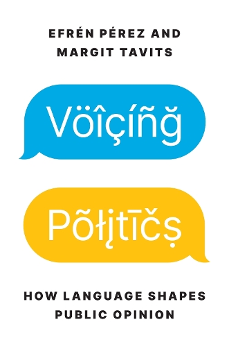 Паперова книга «Voicing Politics: How Language Shapes Public Opinion», автор Ефрен Перес - фото №1