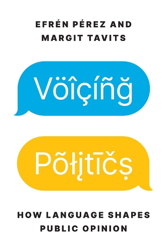 Паперова книга «Voicing Politics: How Language Shapes Public Opinion», автор Ефрен Перес - фото №1