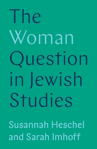 Бумажная книга «The Woman Question in Jewish Studies», авторов Сара Имхофф, Сюзанна Хешель - фото №1
