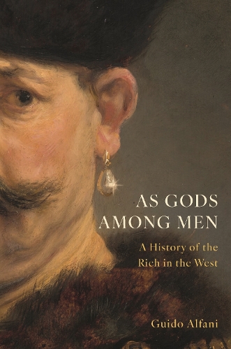 Бумажная книга «As Gods Among Men: A History of the Rich in the West», автор Гвидо Альфани - фото №1