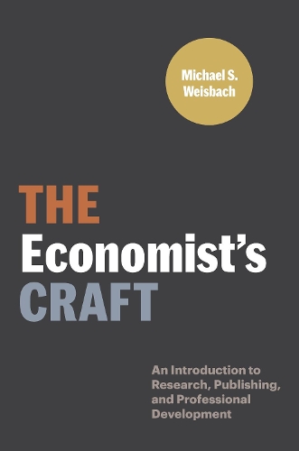 [object Object] «The Economist’s Craft: An Introduction to Research, Publishing, and Professional Development», автор Майкл С. Вайсбах - фото №1