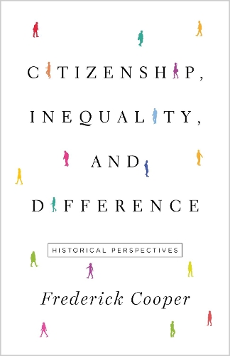 Бумажная книга «Citizenship, Inequality, and Difference: Historical Perspectives», автор Фредерик Купер - фото №1