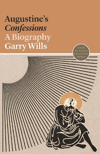 Бумажная книга «Augustine's Confessions: A Biography», автор Гарри Уиллс - фото №1