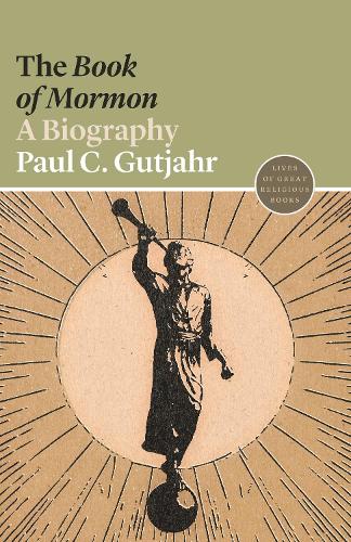 Паперова книга «The Book of Mormon: A Biography», автор Пол К. Гутяджар - фото №1