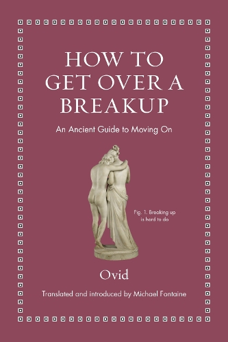 Бумажная книга «How to Get Over a Breakup: An Ancient Guide to Moving On» - фото №1