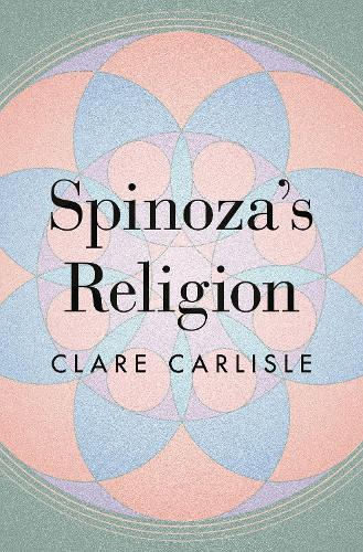 Паперова книга «Spinoza's Religion: A New Reading of the Ethics», автор Клер Карлайл - фото №1