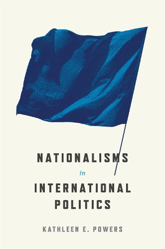 Бумажная книга «Nationalisms in International Politics», автор Кэтлин Э. Пауэрс - фото №1