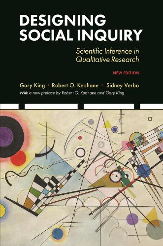 Бумажная книга «Designing Social Inquiry: Scientific Inference in Qualitative Research, New Edition», авторов Гэри Кинг, Роберт О. Кеохан, Сидни Верба - фото №1