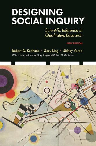 Бумажная книга «Designing Social Inquiry: Scientific Inference in Qualitative Research, New Edition», авторов Гэри Кинг, Роберт О. Кеохан, Сидни Верба - фото №1