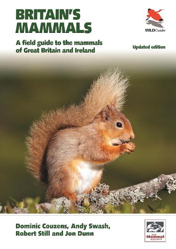Бумажная книга «Britain's Mammals     Updated Edition: A Field Guide to the Mammals of Great Britain and Ireland», авторов Энди Свош, Доминик Кузенс, Роберт Стилл - фото №1