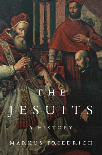 Паперова книга «The Jesuits: A History», автор Маркус Фрідріх - фото №1