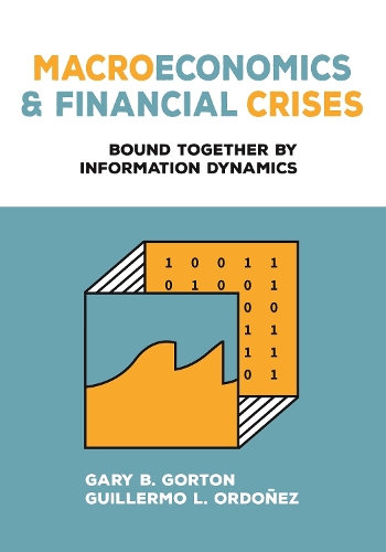 Бумажная книга «Macroeconomics and Financial Crises: Bound Together by Information Dynamics», автор Гильермо Л. Ордоньес - фото №1