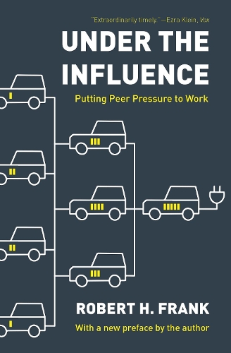 Паперова книга «Under the Influence: Putting Peer Pressure to Work», автор Роберт Х. Франк - фото №1