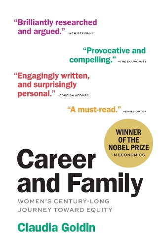 Бумажная книга «Career and Family: Women’s Century-Long Journey toward Equity», автор Клаудия Голдин - фото №1