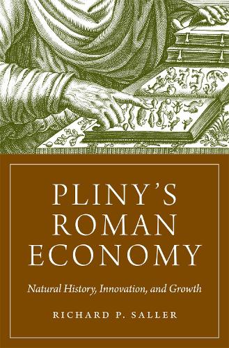 Бумажная книга «Pliny's Roman Economy: Natural History, Innovation, and Growth», автор Ричард Саллер - фото №1
