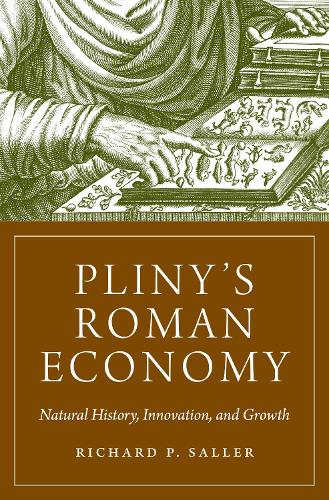 Паперова книга «Pliny's Roman Economy: Natural History, Innovation, and Growth», автор Річард Саллер - фото №1