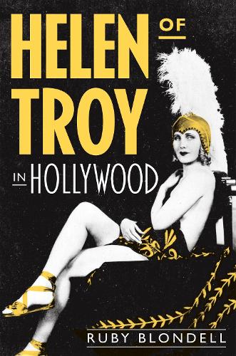 Бумажная книга «Helen of Troy in Hollywood», автор Руби Блонделл - фото №1