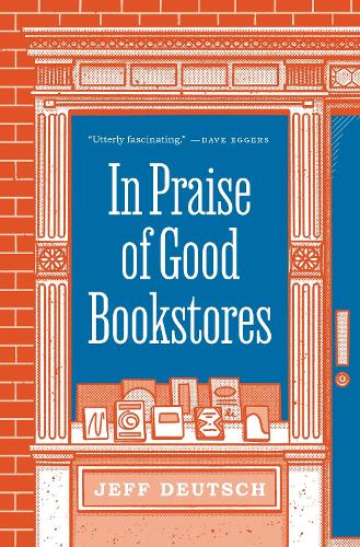 Бумажная книга «In Praise of Good Bookstores», автор Джефф Дойч - фото №1