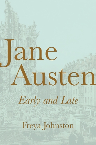 Паперова книга «Jane Austen, Early and Late», автор Фрея Джонстон - фото №1