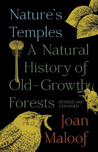 Паперова книга «Nature's Temples: A Natural History of Old-Growth Forests Revised and Expanded», автор Джоан Малуф - фото №1