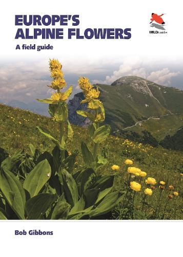 Паперова книга «Europe's Alpine Flowers: A Field Guide», автор Боб Гіббонс - фото №1