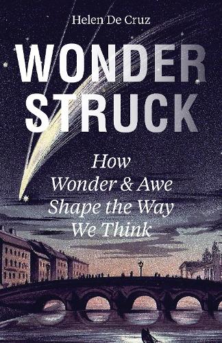 Паперова книга «Wonderstruck: How Wonder and Awe Shape the Way We Think», автор Хелен Де Круз - фото №1