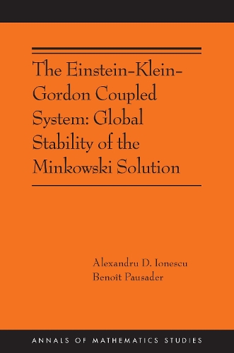 [object Object] «The Einstein-Klein-Gordon Coupled System: Global Stability of the Minkowski Solution: (AMS-213)», авторів Александру Д. Іонеску, Бенуа Паузадер - фото №1