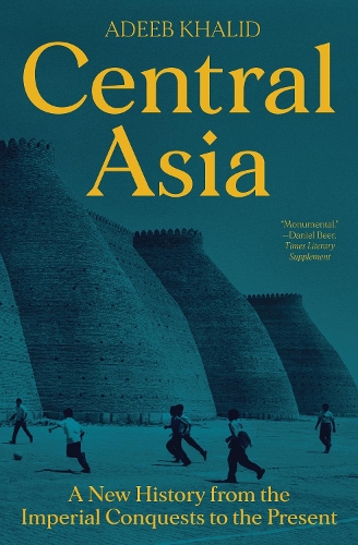 Бумажная книга «Central Asia: A New History from the Imperial Conquests to the Present», автор Адиб Халид - фото №1