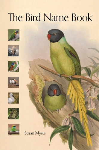Бумажная книга «The Bird Name Book: A History of English Bird Names», автор Сьюзан Майерс - фото №1
