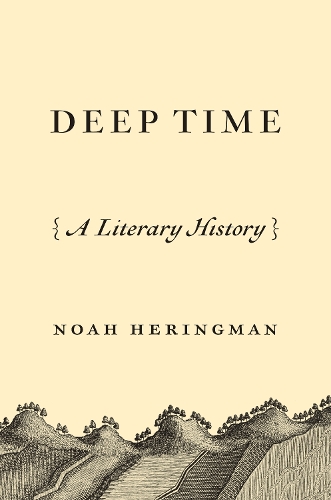 Бумажная книга «Deep Time: A Literary History», автор Ной Херингман - фото №1