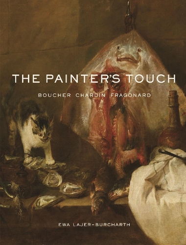 Бумажная книга «The Painter's Touch: Boucher, Chardin, Fragonard», автор Эва Лайер-Бурхарт - фото №1