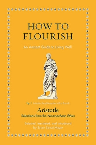 Бумажная книга «How to Flourish: An Ancient Guide to Living Well», автор Аристотель - фото №1